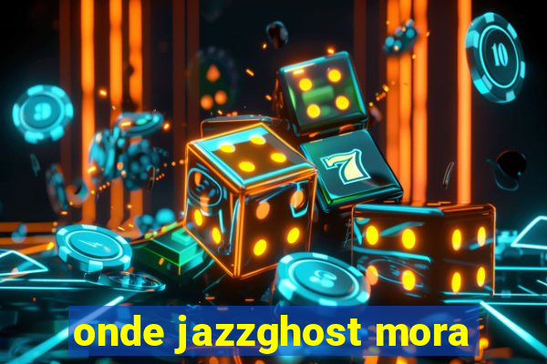 onde jazzghost mora